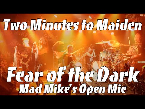 Two Minutes To Maiden - Iron Maiden's Fear Of The Dark (at Mad Mike's Open Mic 2024)