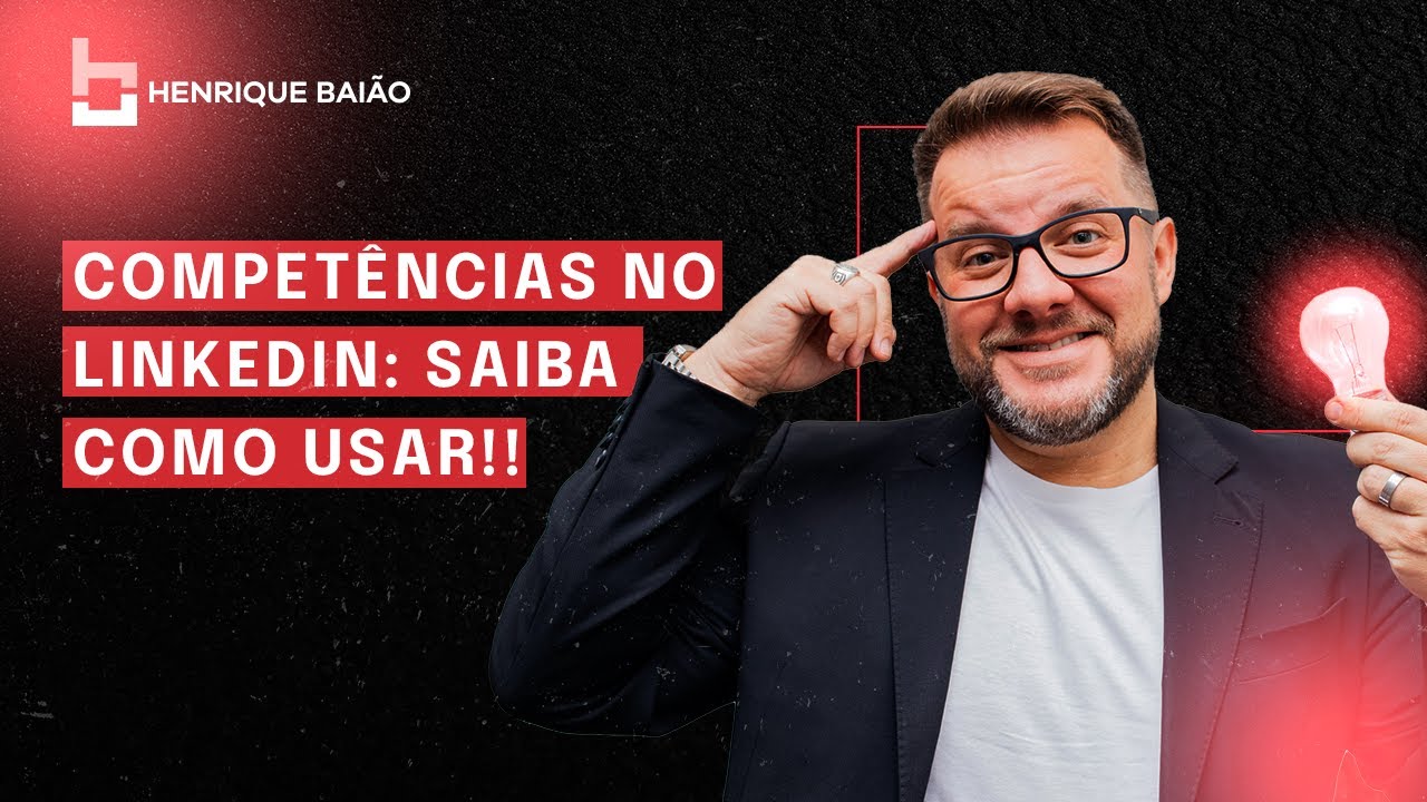 COMPETÊNCIAS NO LINKEDIN: SAIBA COMO USAR!!!