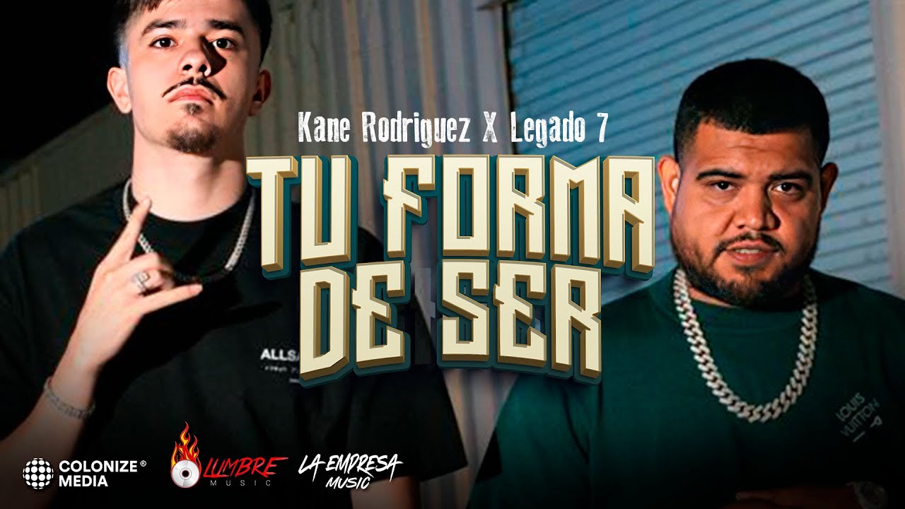 Kane Rodriguez x LEGADO 7 - Tu Forma De Ser (Official Music Video)