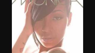 Monica ft.Trey Songz-Here I Am Remix