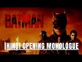 The Batman Hindi Opening Monologue/Dialogue #thebatman #batman #2022