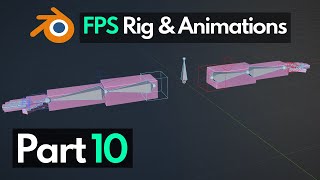 Blender FPS Rigging & Animation Tutorial - Part 10 - Mirroring the Arms Armature