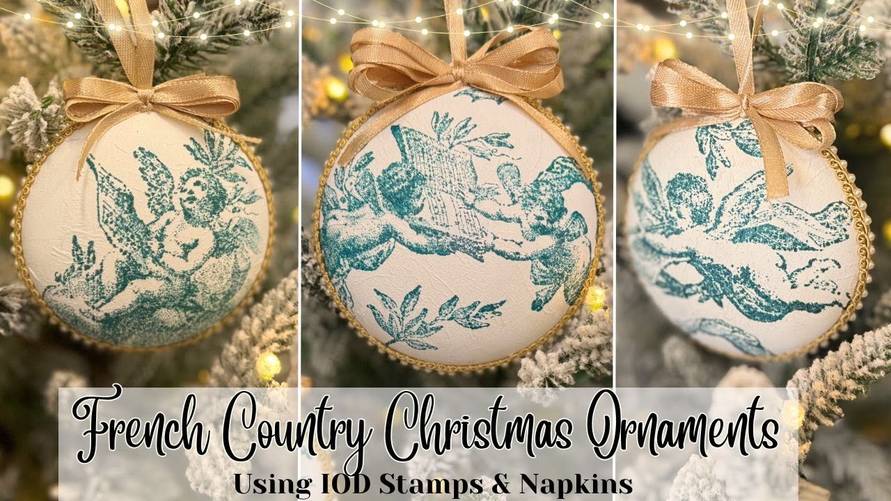 French Country Christmas Ornaments using IOD Stamps & Napkins | DIY Toile Decoupage Paper | Handmade