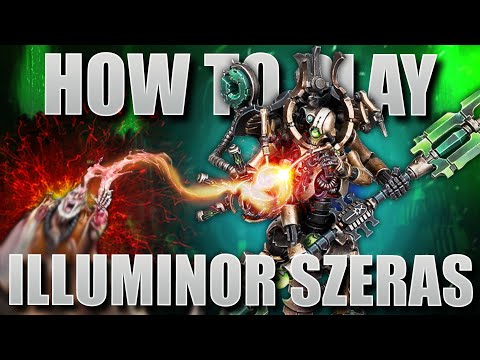 How to Play Necrons: Illuminor Szeras