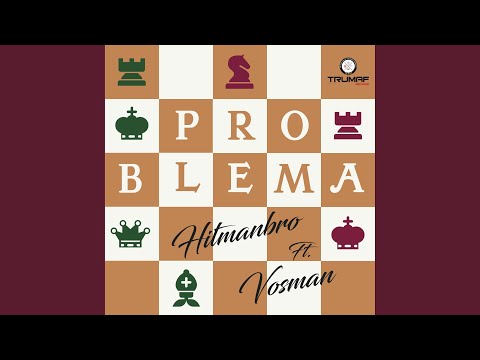 Problema (feat. VosmanIG)