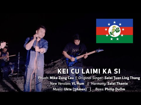 Kei Cu Laimi Ka Si || VL Hum (Cover)