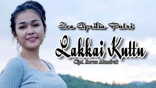 Download lagu 🔰Lagu bugis||LAKKAI KUTTU||Cipt. Imran Mandrak||Voc. Eva Aprilia Putri🔰 mp3
