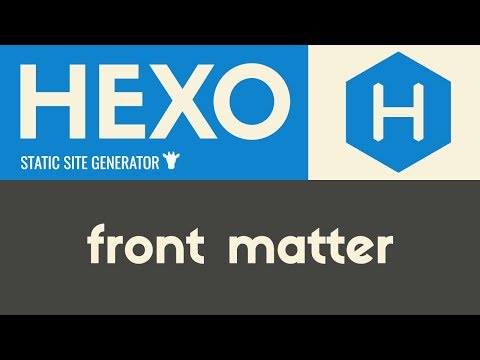 Front Matter | Hexo Static Site Generator | Tutorial 5