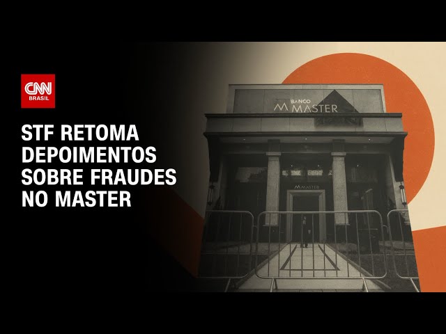 STF retoma depoimentos sobre fraudes no Master; veja quem deve depor | BASTIDORES CNN