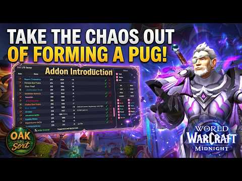 Take the Chaos out of Forming a PUG in WoW | Oak Sorter Addon