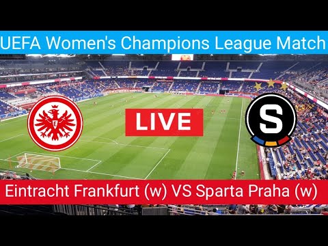 Eintracht Frankfurt VS Sparta Praha (w) Live Match Today | UEFA Women's Champions League Match Live