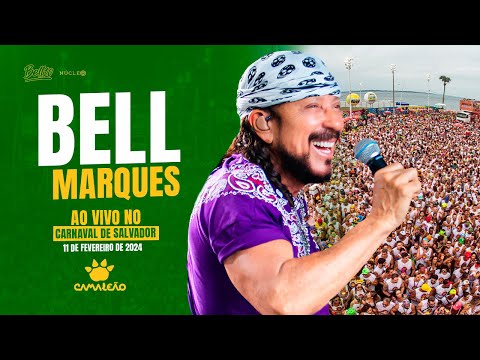 CARNAVAL DE SALVADOR 2024 - Bell Marques - Bloco CAMALEÃO (DOMINGO)