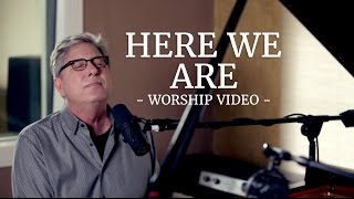 Don Moen - Here We Are | Acoustic Worship Sessions