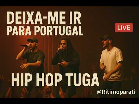 Ritimoparati - Deixa me ir para portugal - Hip Hop Tuga 2025