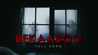 Bekaaboo | Full Song | Amit Barman #bekaaboo