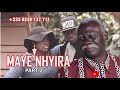 MAYA NHYIRA PT 2 Nana Ama McBrown AKROBOTU KWADWO NKANSAH LILWYN EMELIA BROBBEY BRIDGET SERWAA