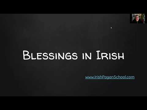 Blessings in Irish - Language Pronunciation - Beannachtaí as Gaeilge
