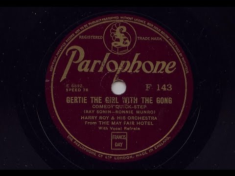 Harry Roy and His Orchestra 'Gertie The Girl With The Gong'  1935 78 rpm