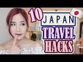 10 JAPAN TRAVEL HACKS YOU NEED TO KNOW