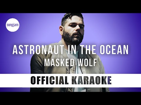 Masked Wolf - Astronaut In The Ocean (Official Karaoke Instrumental) | SongJam