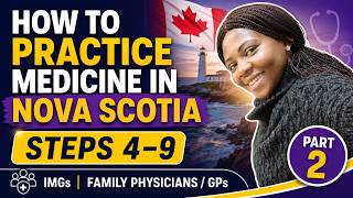 IMGs: Practice Medicine in Nova Scotia PRA Steps 4–9 You must Know | MO/GP/FMP