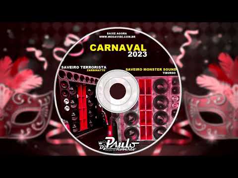 Cd Saveiro Terrorista do Zarbinatte e Saveiro Monster Sound do Tiburso  Carnaval 2023 DjPauloRoberto