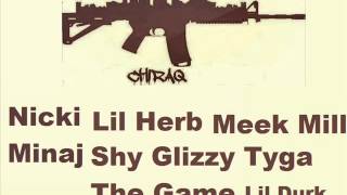 Nicki Minaj - Chiraq (ft. Lil Herb, Meek Mill, Lil Durk, Shy Glizzy, Tyga, The Game)