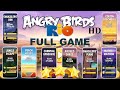 Angry Birds Rio Full Game All 3 Stars All Levels Complete FULL HD