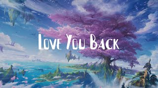 Madeon - Love You Back Lyrics