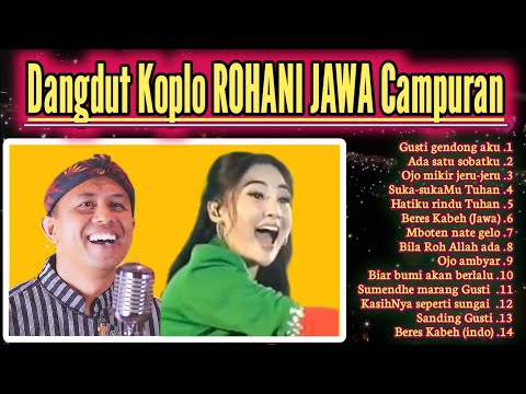 Dangdut Koplo (Lagu ROHANI Kristen Terbaru DANGDUT JAWA Campuran 2025)