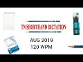 Tn Shorthand Dictation Aug 2019 Aug 2019 At 120 Wpm Aug 2019 English Senior Dictation Aug 2019