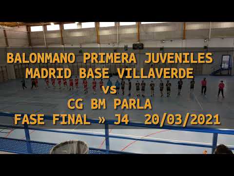 BALONMANO PRIMERA JUVENILES  MADRID BASE VILLAVERDE  vs  CG BM PARLA  FASE FINAL » J4  20/03/2021
