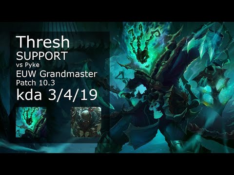 Thresh Support vs Pyke - EUW Grandmaster 3/4/19 Patch 10.3 Gameplay
