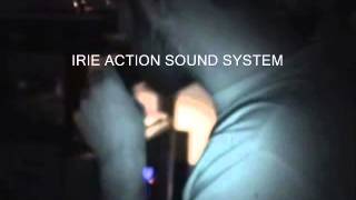 IRIE ACTION SOUND SYSTEM 2013