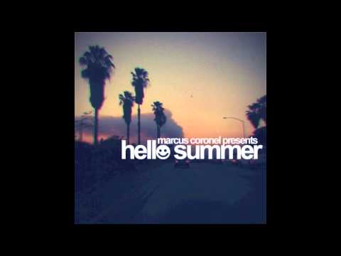 Marcus Coronel - Hello Summer 2011 (Official)