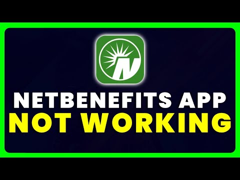 Netbenefits App Not Working: How to Fix Netbenefits App Not Working