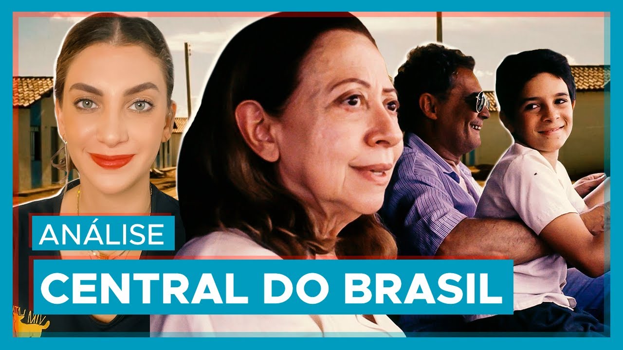 CENTRAL DO BRASIL | Por que o filme é tão incrível?