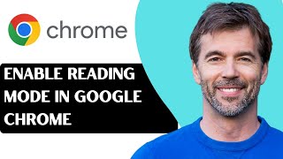 How To Enable Reading Mode In Google Chrome