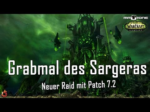 WoW Legion Patch 7.2 Grabmal des Sargeras - Neuer Raid, Basis bauen und mehr! (BlizzCon 2016)
