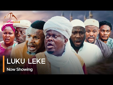 Luku Leke - Latest Yoruba Movie 2023 Drama Bose Akinola | Muyiwa Ademola | Olawale Okikiola Adufe