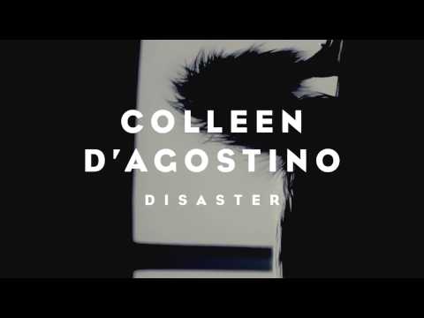 Colleen D'Agostino - Disaster (Spotify Bonus Track)