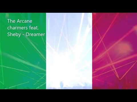 The Arcane Charmers feat  Sheby   Dreamer