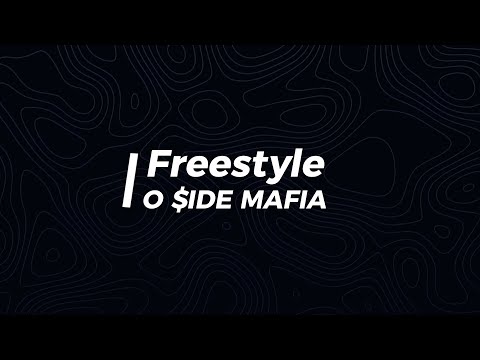 FREESTYLE - O $IDE MAFIA (Lyrics)