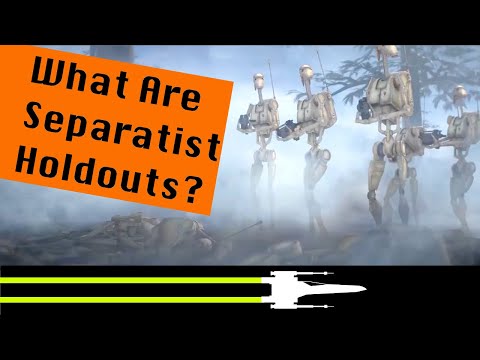 What Are Separatist Holdouts? | Star Wars Canon Lore