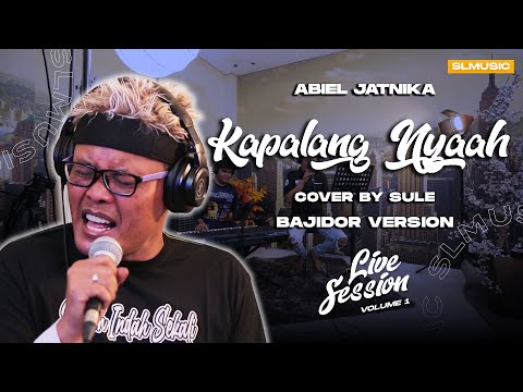 KAPALANG NYAAH - ABIEL JATNIKA || COVER BY SULE (BAJIDOR VERSION)