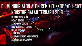 Download lagu DJ MUNDUR ALON ALON REMIX FUNKOT EXCLUSIVE NONSTOP GALAU TERBARU 2019 - Bintoro™ mp3