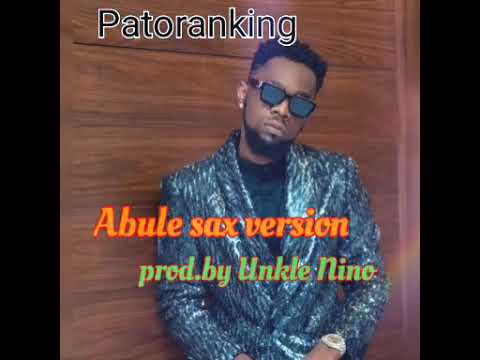 Patoranking-Abule sax version(instrumental)(prod.by Unkle Nino)