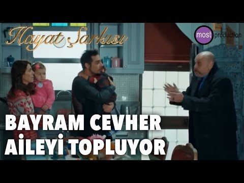 Hayat Şarkısı - Bayram Cevher Aileyi Topluyor