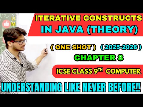Iterative Constructs In Java Icse Class 9 Computer Theory Loops In Java Explained