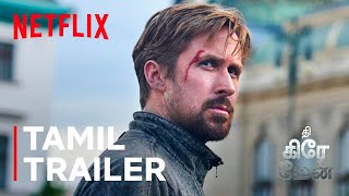 THE GRAY MAN | Official Tamil Trailer | Netflix India